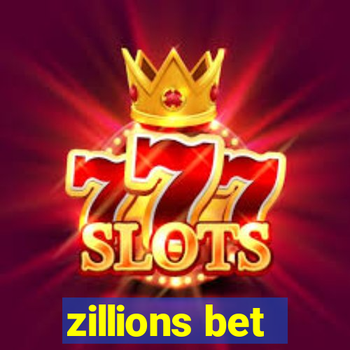 zillions bet